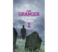 Le témoignage du pendu - Ann Granger - 10/18 - Poche - Roman