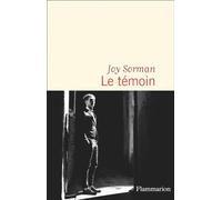 Joy Sorman – Le témoin – Roman – Broché