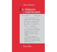 Le Témoin compromis Temoin compromis (le) - Edith Thomas - Viviane hamy - broché - Livre