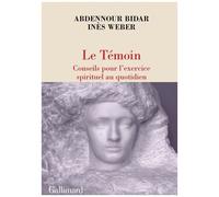 Le Témoin - Conseils Pour L'exercice Spirituel Au Quotidien