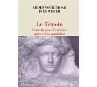 Le Témoin: Conseils pour l'exercice spirituel au quotidien