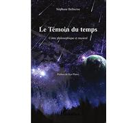 Stéphane Bellocine – Le Témoin du temps – Conte philosophique et musical – Broché