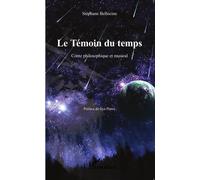 Le Témoin du temps Conte philosophique et musical - Stéphane Bellocine - L'harmattan - broché - Contes / Légendes