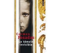 Le Témoin invisible - Carmen De Posadas - Points - Poche - Roman