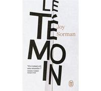Le témoin Joy Sorman (Auteur)