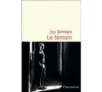 Joy Sorman – Le témoin – Roman – Broché