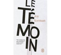 Le témoin - Joy Sorman - J'ai Lu - Poche - Roman