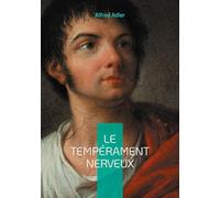Le tempérament nerveux: Exploration des racines du comportement névrotique