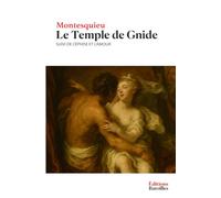Le Temple de Gnide: Suivi de Céphise et l'Amour