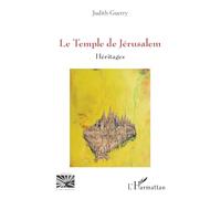 Le Temple de Jérusalem: Héritages