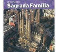 Le temple de la Sagrada Familia