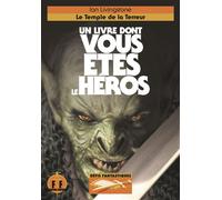 Le Temple de la Terreur – Un livre dont vous êtes le héros : Défis Fantastiques 12 – Gallimard