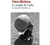 Le temple de l'aube Yukio Mishima (Auteur), Tanguy Kenec'hdu (Traduction)