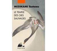 Le temple des oies sauvages - Tsutomu Mizukami - Philippe Picquier - relié - Roman
