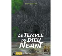 Le Temple du dieu Néant - Frédéric Bouix - Alkonost - broché - Roman adolescent