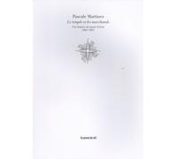 Le Temple Et Les Marchands - Une Histoire Du Musée Grévin (1881-1921)