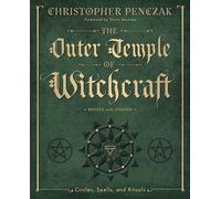 Le Temple extérieur de la sorcellerie : Cercles, sorts et rituels