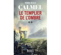 Le Templier de l'ombre - Tome 2 - Mireille Calmel - Pocket - Poche - Roman