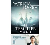 Le templier m'a dit - Patricia Darré - J'ai Lu - Poche - Essai