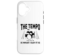 Le Tempo, C'est ce Que Je dis Coque pour iPhone 16