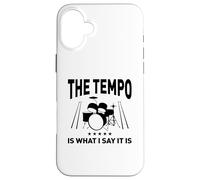 Le Tempo, C'est ce Que Je dis Coque pour iPhone 16 Plus