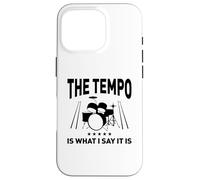 Le Tempo, C'est ce Que Je dis Coque pour iPhone 16 Pro