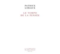 Le Tempo de la pensée - Patrice Loraux - Seuil - broché - Livre