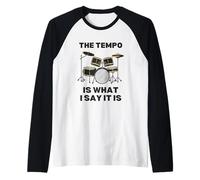 Le Tempo est ce Que Je dis C'est Manche Raglan