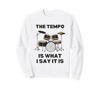 Le Tempo est ce Que Je dis C'est Sweatshirt