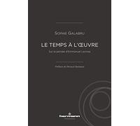Le Temps à l'oeuvre: Sur la pensée d'Emmanuel Levinas