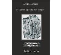 Le Temps a poivré mes tempes Georges Gérard (Auteur)