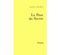 Le temps accompli T03 Le pont du secret - Claude Mauriac - Grasset - broché - Livre