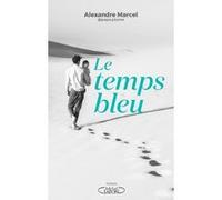 Le temps bleu Papa Plume (Alexandre Marcel) (Auteur)