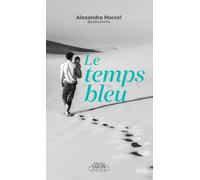 Le temps bleu - Papa Plume (Alexandre Marcel) - Michel Lafon Poche - Poche - Roman