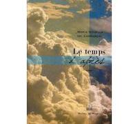 Le temps d apres Maria Novella Dei Carraresi (Auteur), François Rosso (Traduction)