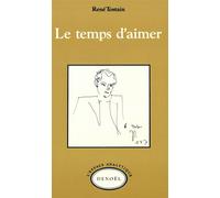 Le temps d'aimer - - René Tostain - Denoël - Livre