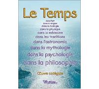 Le Temps dans l'art, la religion, la biologie,... - Claire Laberge - Diffusion Rosicrucienne - broché - Essai