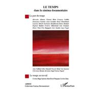 Le Temps Dans Le Cinéma Documentaire - La Part Du Temps - Le Temps Au Travail