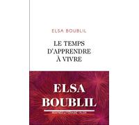 Le temps d'apprendre à vivre - Élodie Boublil - Plon - broché - Roman