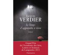 Jacques Verdier – Le Temps d'apprendre à vivre – Roman – Broché