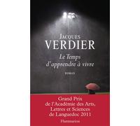 Le Temps d'apprendre à vivre - Jacques Verdier - Flammarion - broché - Roman