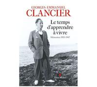 Le Temps D'apprendre À Vivre - Mémoires 1935-1947