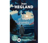 Le temps d'apres Grands caractères, édition accessible pour les malvoyants - Jean Hegland - A Vue D'oeil - broché - Roman