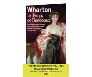 Le Temps de l’innocence - Prépas scientifiques 2024-2025 - Traduction prescrite - Épreuve de français-philosophie -Dossier spécial « Individu et communauté