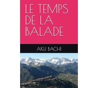LE TEMPS DE LA BALADE