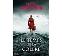 Le temps de la colère Maud Tabachnik (Auteur)