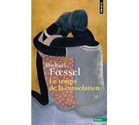 Le Temps De La Consolation