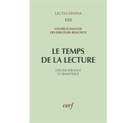 Le temps de la lecture - exégèse biblique et sémiotique recueil d'hommages pour Jean Delorme - CENTRE ANALYSE DISCO - Cerf - Livre