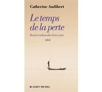 Le Temps de la perte: Deuil et mélancolie d'une mère