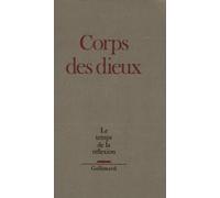 Le Temps de la réflexion: Corps des dieux